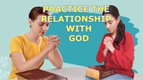 Practice the relationship with God